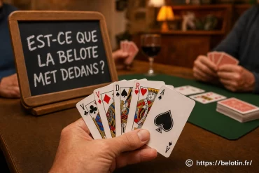 Est-ce que la belote met dedans ? comprendre cette expression au jeu