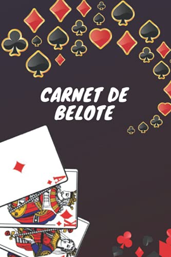 Carnet de Belote: Carnet de Scores Belote: Cahier avec table